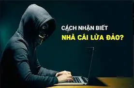 Cách nhận biết một nhà cái lừa đảo